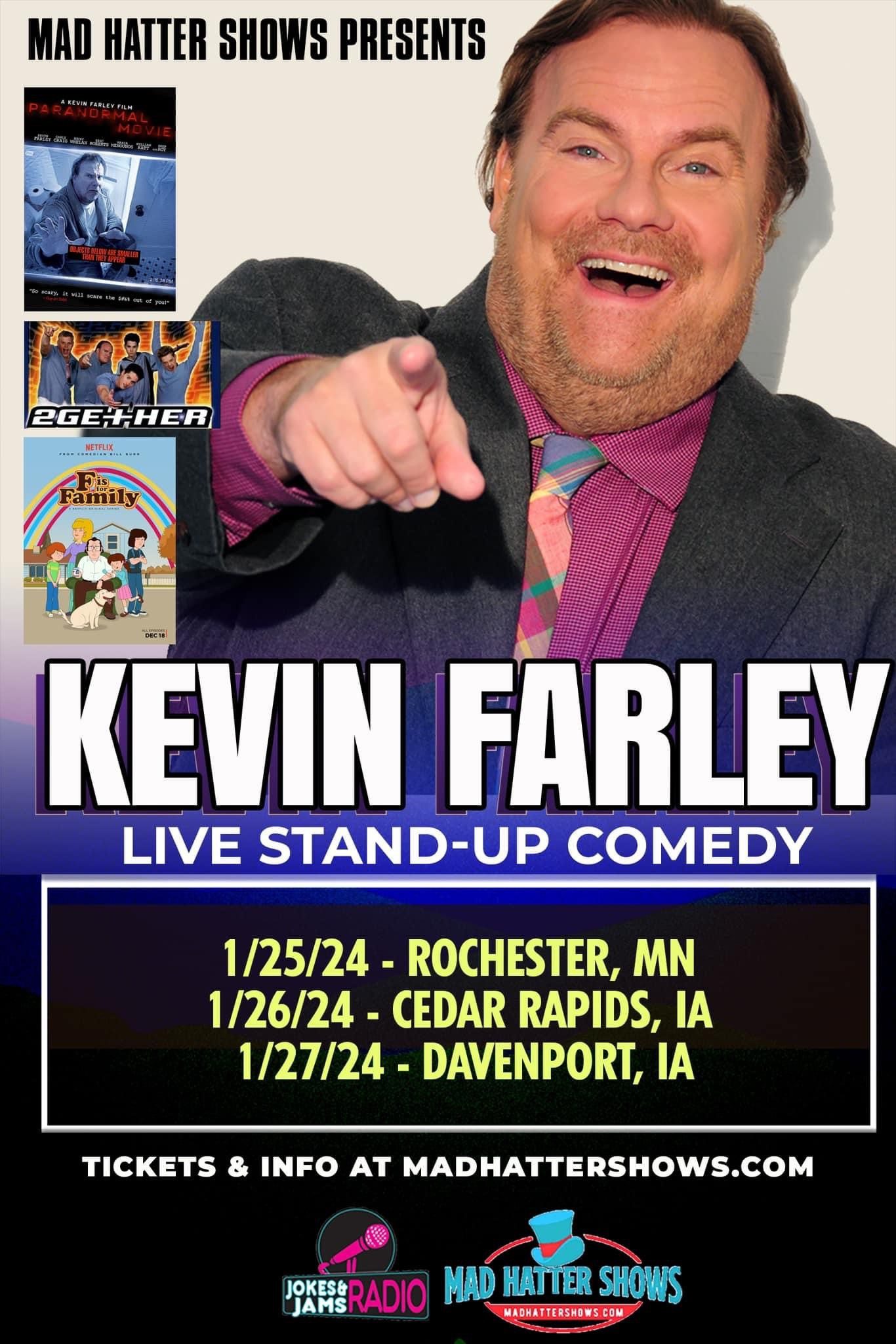 Comedian Kevin Farley in Rochester Thursday night - ABC 6 News - kaaltv.com