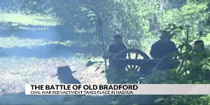 The Battle of Old Bradford: Civil War reenactment in Nashua – ABC 6 News