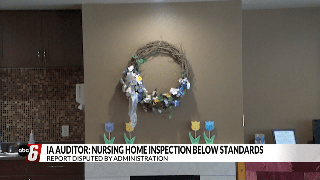 Iowa State Auditor finds nursing home inspections are failing federal standards ABC 6 News